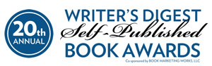 20th Annual Writer’s Digest Annual Self-Published Book Contest