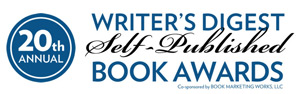 20th Annual Writer&rsquo;s Digest Annual Self-Published Book Contest